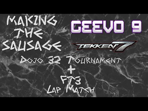 GEEVO 9 - Tekken 7 - Dojo + Lap Match(TIMESTAMPS)(01/Jun/19) Newcastle, Australia