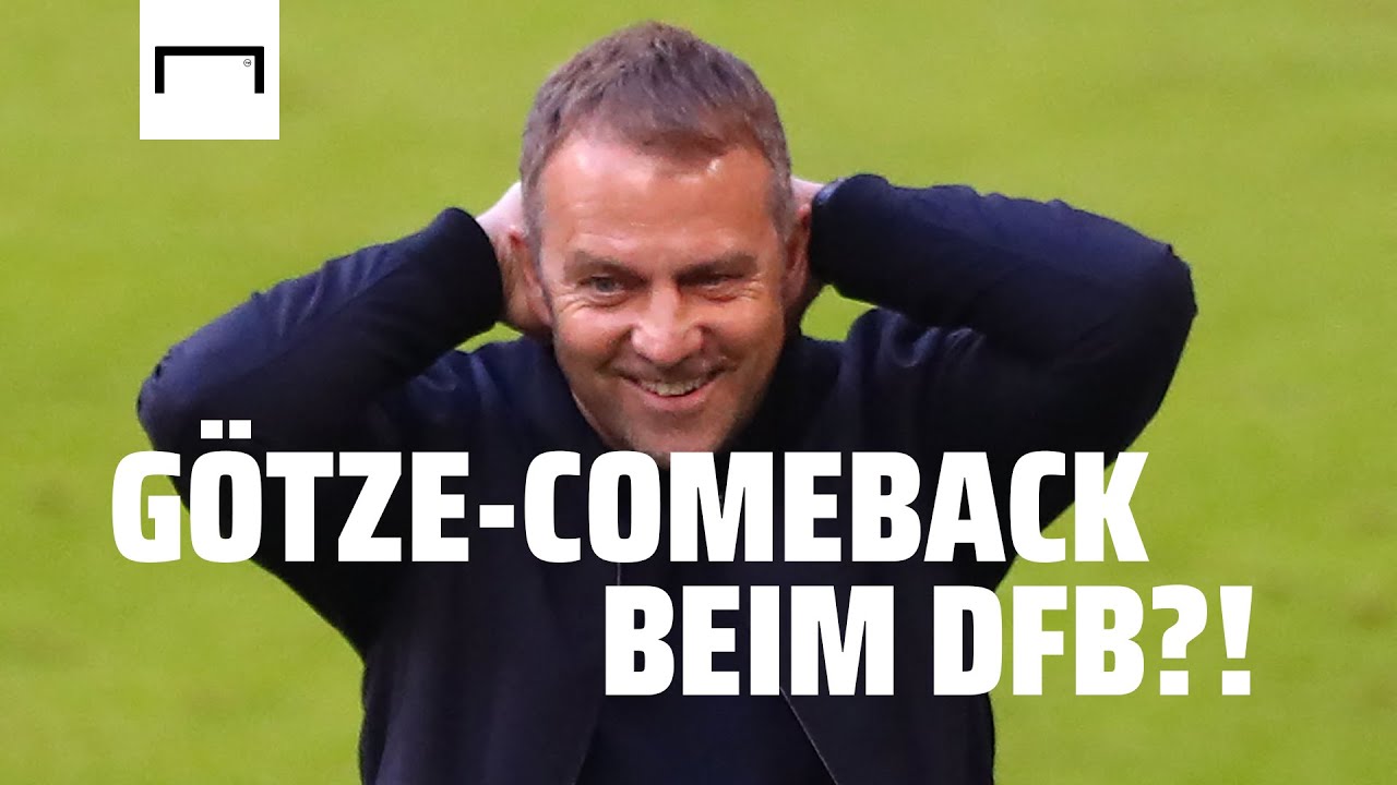 Zweite Chance für Mario Götze beim DFB?! Das hat Hansi Flick über Götze, Reus und Co. zu sagen