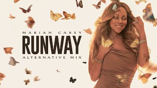 Mariah Carey - Runway (Alternative Mix)