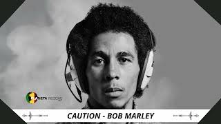 Caution - Bob Marley And Wailers (Remastered)