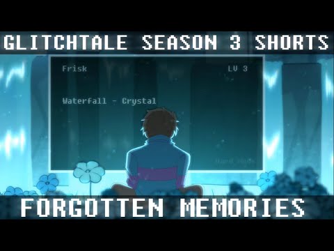 Glitchtale Season 3 Short: Forgotten Memories
