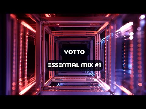 Yotto Essential Mix #1
