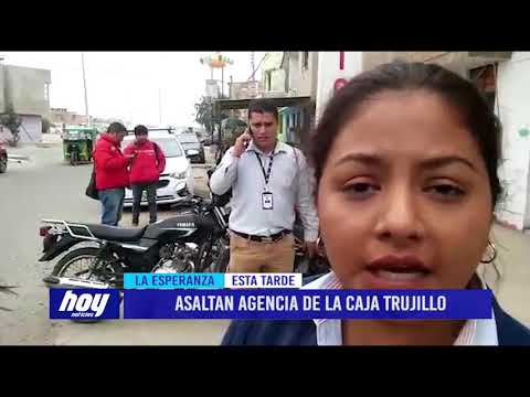 Asaltan agencia de la Caja Trujillo