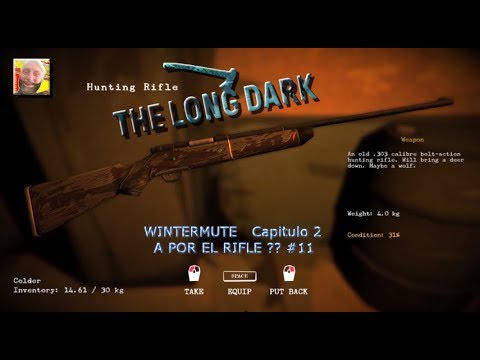 THE LONG DARK  Wintermute cap.2  ( A por el rifle ? ) #11 PC HD