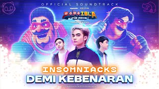 Download lagu Papa Zola The Movie OST | Demi Kebenaran - Insomniacks [ Lyric Video] mp3