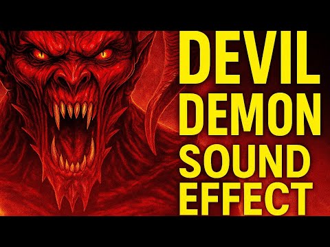 Evil Devil Demon Monster Sound Effects