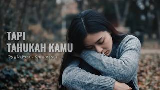Download lagu Tapi Tahukah Kamu - Dygta Feat. Kamasean | Lirik | Cover by Aini mp3