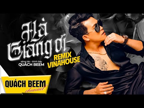 Hà Giang Ơi (Remix Vinahouse) - Quách Beem || Phiên bản cực cháy