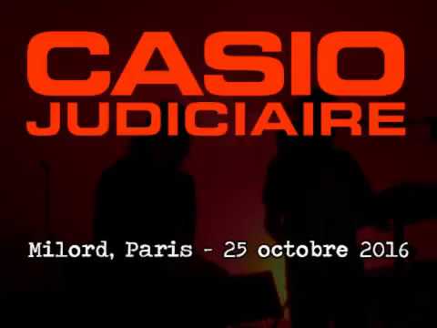 CASIO JUDICIAIRE @ Milord 25.10.16 (2)