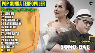 Download lagu Album Doel Sumbang || SONO BAE - RUNTAH - PANYAKIT HATE - Pop Sunda Terpopuler 2025 - Paling Hits mp3