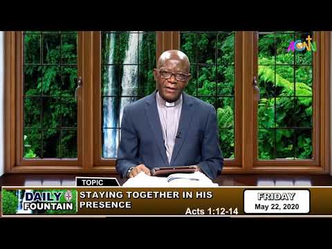 DAILY FOUNTAIN DEVOTIONAL OF MAY 22, 2020 - THE VEN. ANDRUS UKAEJIOFO