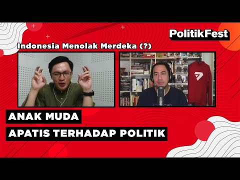 Kontribusi, Apatisme dan Fanatisme Anak Muda dalam Politik #PolitikFest