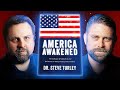 Is America Really Back America Awakened With Dr Turley