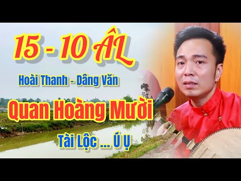 15 - 10 ÂL- Hoài Thanh, Hát Văn - Tổng Hợp, Quan Hoàng Mười - Chầu văn, Ngày  4 Thg 12, 2025