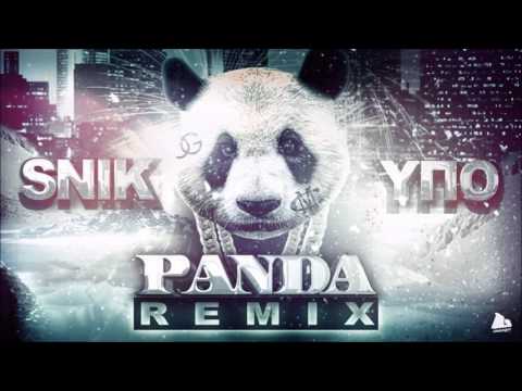 SNIK feat Ypo - PANDA Remix
