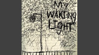 My Waking Light Music Video