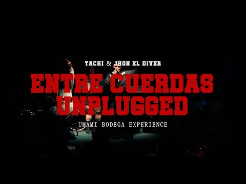 TACHI & JHON EL DIVER - ENTRE CUERDAS UNPLUGGED VOL.1 