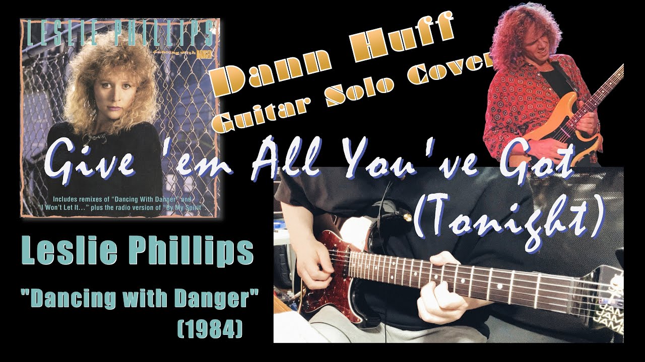 Watch video Leslie Phillips - Give 'em All You've Got (Tonight)【Dann Huff Guitar cover】(James Tyler/Neural DSP) Now Leslie Phillips - Give 'em All You've Got (Tonight)【Dann Huff Guitar cover】(James Tyler/Neural DSP)