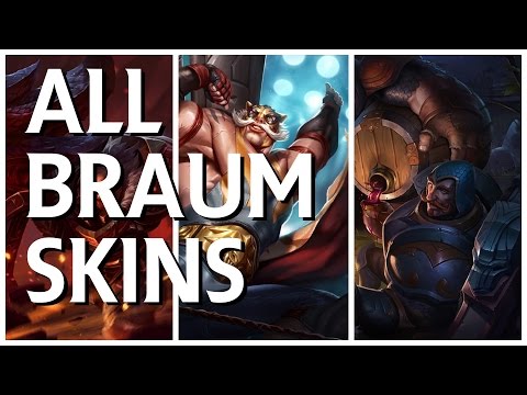 All Braum Skins (Dragonslayer, El Tigre, Lionheart)