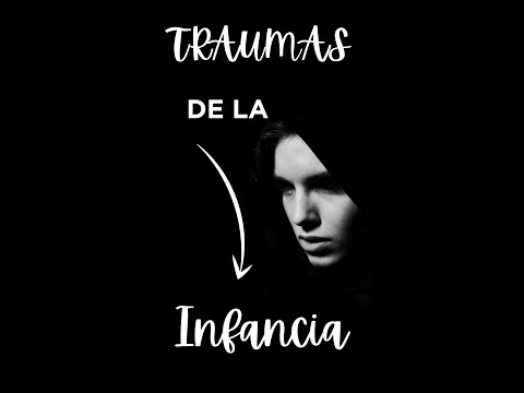Los Traumas De La Infancia