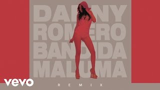 Danny Romero - Bandida (Urban Remix) [Audio] ft. Maluma