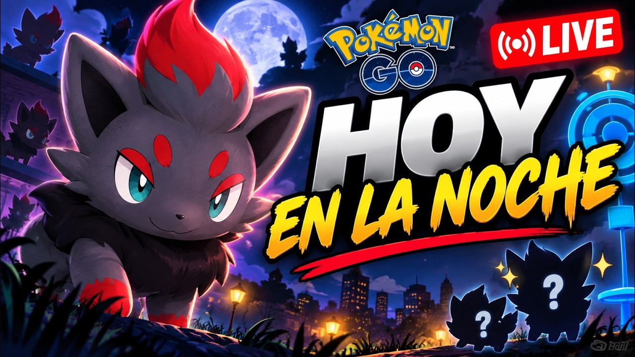 🔴 ¡HOY ES EL DÍA! 🌙 ZORUA COMMUNITY DAY EN POKÉMON GO 🔥 ¡NOS VEMOS ESTA NOCHE!