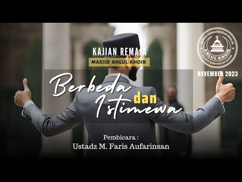 Kajian Remaja : Berbeda dan Istimewa | Ustadz Faris Aufarinsan
