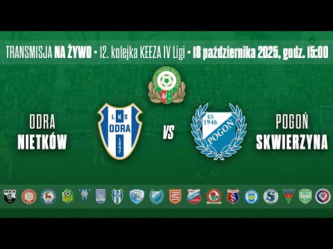 ODRA NIETKÓW - POGOŃ SKWIERZYNA - KEEZA IV LIGA