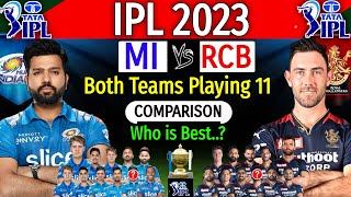 IPL 2023 - Mumbai Indians Vs Royal Challengers Bangalore Playing XI Comparison | MI Vs RCB IPL 2023