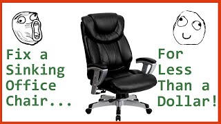 Fix a Sinking Office Chair For Less Than a Dollar! [Tutorial]
