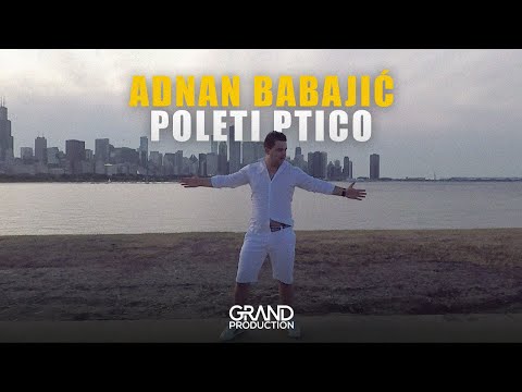 Adnan Babajic - Poleti ptico (Official Video 2017)
