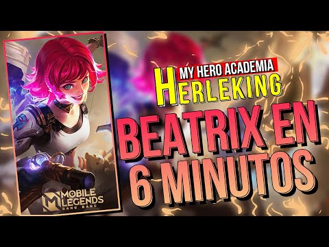 BEATRIX IN 6 MINUTES 🔫 How to play with Beatrix, Betairx Guide, Beatrix tutorial - MOBILE LEGENDS