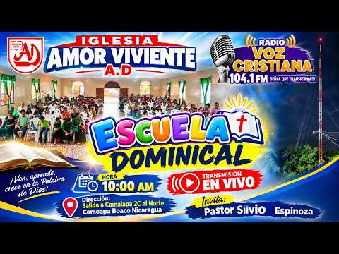 🔴 EN VIVO | ESCUELA DOMINICAL📖 Escuela Dominical — 10:00 AM⛪ Iglesia Amor Viviente A.D. Camoapa