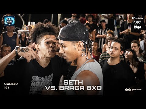 SETH X BRAGA BXD - PRIMEIRA FASE - BATALHA DO COLISEU - EDIÇÃO 197