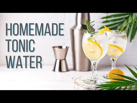 How to make homemade tonic water