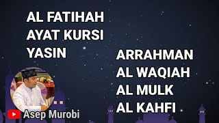 Download lagu surah AL FATIHAH. AYAT KURSI. YASIN. ARRAHMAN. AL WAQIAH. AL MULK. AL KAHFI mp3 Download lagu surah AL FATIHAH. AYAT KURSI. YASIN. ARRAHMAN. AL WAQIAH. AL MULK. AL KAHFI mp3