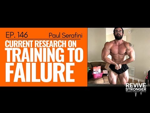 146: Paul Serafini - Current Research on Training to Failure