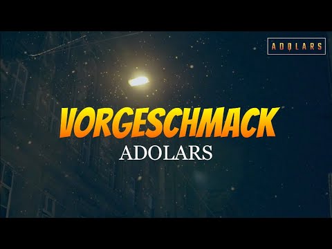ADOLARS - Vorgeschmack