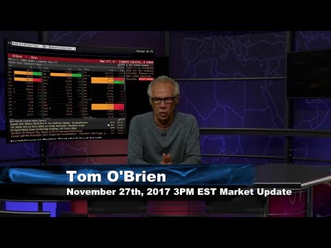 November 27th 3PM EST Market Update with Tom O'Brien on TFNN