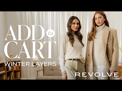 How to Master Winter Layering This Season | Add To Cart | REVOLVE