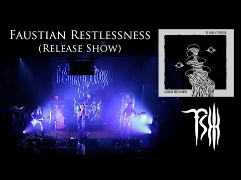 The Shiva Hypothesis - Faustian Restlessness (Live Release Show)