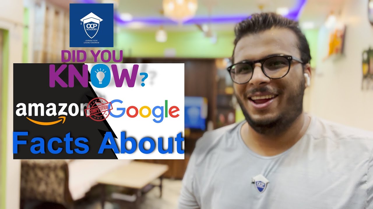 Facts About Amazon VS Google By Pranjal Bhaiya OCP Academy Part 1