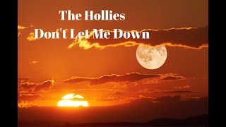 The Hollies - Don&#39;t Let Me Down - 1974 - (Legendas em Inglês e Português)