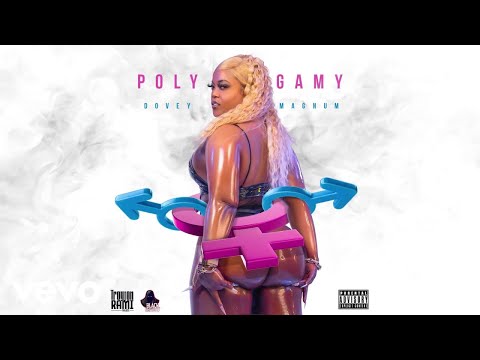 Dovey Magnum - Polygamy (Official Audio)