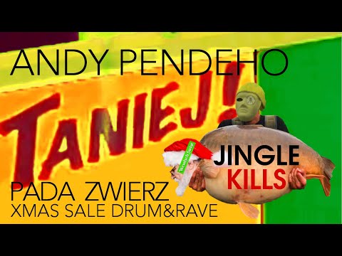 Andy Pendeho  - Jingle Kills Pada Zwierz (Xmas Sale Drum&Rave)