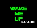 Wake me up Avicii feat. Aloe Blacc KARAOKE ...