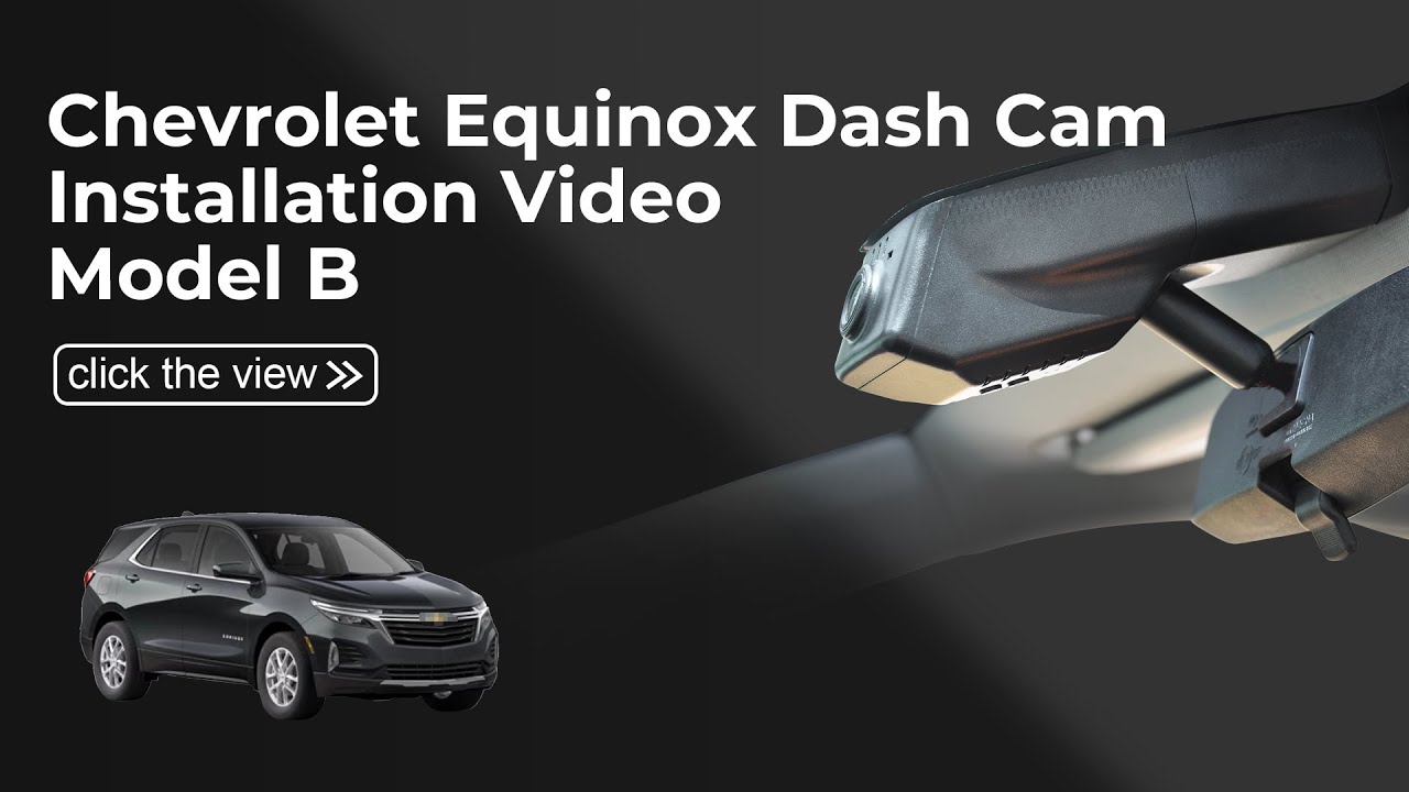  Dash Cam 019C(Model B) Installation Video for Chevrolet Equinox Gen3 2018-2024