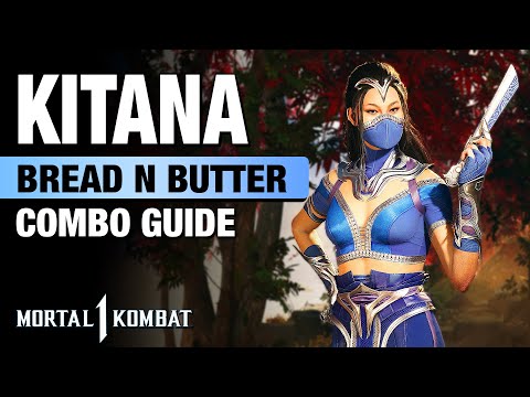 MK1: KITANA Bread N Butter Combo Guide - Step By Step