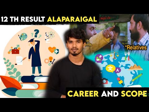 12th result alaparaigal | Carreer and scope | life and cinema
