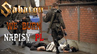Sabaton - We Burn Napisy PL